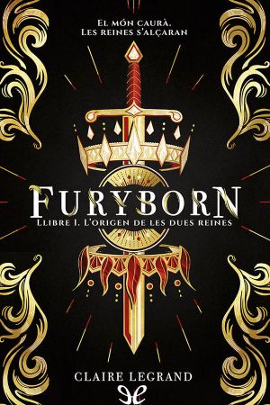 [Empirium #1, Part 1 of 02] • Furyborn. L’origen de les dues reines